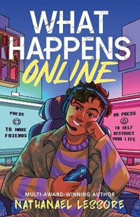 What Happens Online: The new teen comedy from an award-winning author