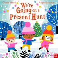We're Going on a Present Hunt!