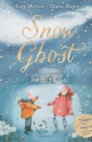 Snow Ghost: The Most Heartwarming Picture Book of the Year