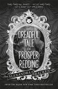 Prosper Redding: The Dreadful Tale of Prosper Redding: Book 1