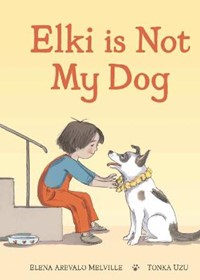 Elki is Not My Dog