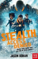 S.T.E.A.L.T.H.: Access Denied: Book 1