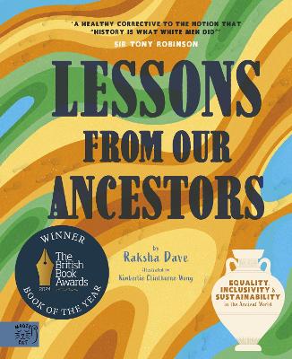 Lessons from Our Ancestors: Equality, Inclusivity and Sustainability in the Ancient World