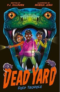 Dead Yard: Deep Trouble