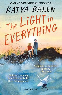 The Light in Everything: from the winner of the Yoto Carnegie Medal 2022