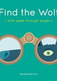 Find the Wolf: A board book with peek-through pages