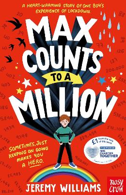 Max Counts to a Million: A funny, heart-warming story about one boy's experience of lockdown