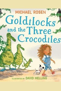 Goldilocks and the Three Crocodiles (paperback)