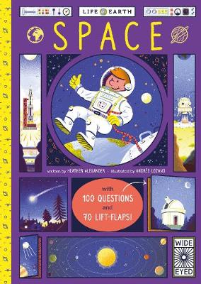 Life on Earth: Space: With 100 Questions and 70 Lift-flaps!