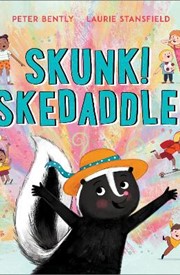Skunk! Skedaddle!