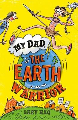 My Dad, the Earth Warrior