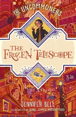 The Frozen Telescope (The Uncommoners, Book 3)