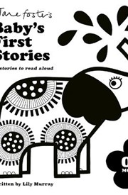 Jane Foster's Baby's First Stories: 0-3 months: Look and Listen with Baby
