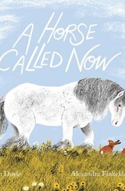 A Horse Called Now
