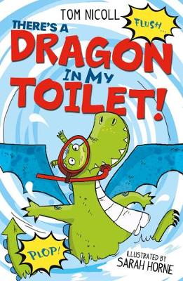 There's a Dragon in my Toilet