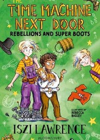 The Time Machine Next Door: Rebellions and Super Boots