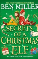 Secrets of a Christmas Elf: top-ten festive magic from author of smash hit Diary of a Christmas Elf