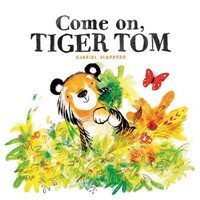 Come On, Tiger Tom
