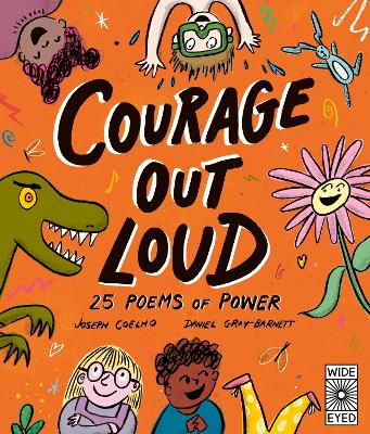 Courage Out Loud: 25 Poems of Power: Volume 3