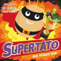 Supertato: Run, Veggies, Run!