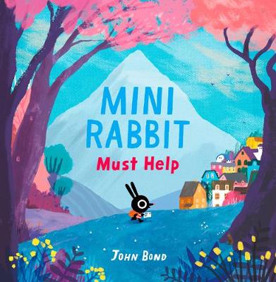 Mini Rabbit Must Help (Mini Rabbit)