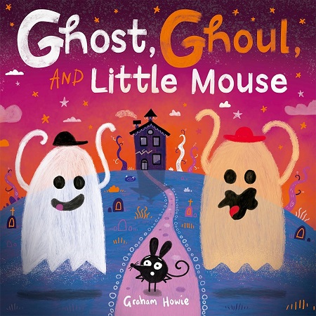 Ghost, Ghoul, and Little Mouse: A Halloween Tale of Friendship and Fun
