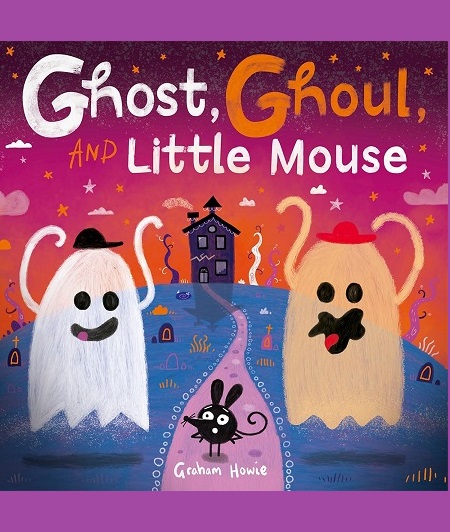 Ghost, Ghoul, and Little Mouse: A Halloween Tale of Friendship and Fun