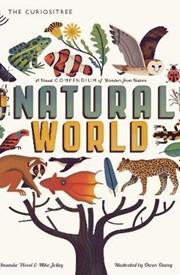 Curiositree: Natural World: A Visual Compendium of Wonders from Nature - Jacket unfolds into a huge wall poster!