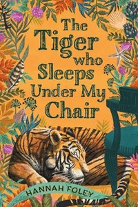 The Tiger Who Sleeps Under My Chair