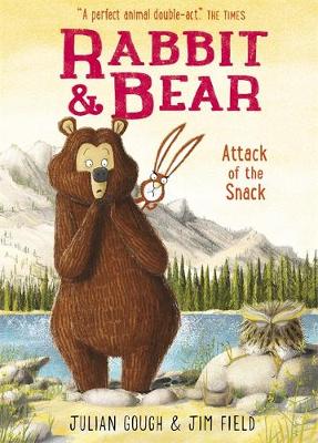 Rabbit and Bear: Attack of the Snack: Book 3