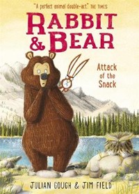 Rabbit and Bear: Attack of the Snack: Book 3