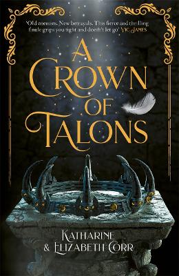 A Crown of Talons: Throne of Swans Book 2