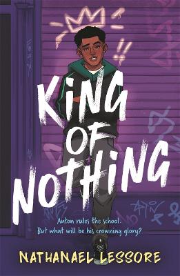 King of Nothing: A hilarious and heartwarming teen comedy!