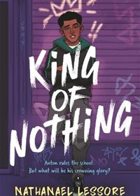 King of Nothing: A hilarious and heartwarming teen comedy!