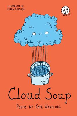 Cloud Soup: Poems for Children
