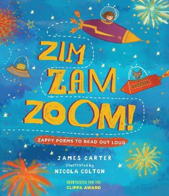 Zim Zam Zoom!: Zappy Poems to Read Out Loud