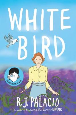 White Bird: A Graphic Novel