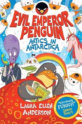 Evil Emperor Penguin: Antics in Antarctica