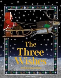 The Three Wishes: A Christmas Story