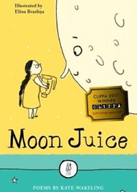 Moon Juice: Poems for Children