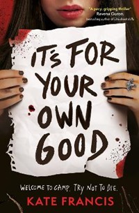 It's For Your Own Good