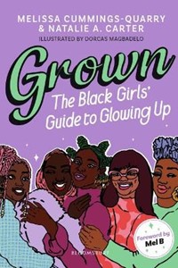 Grown: The Black Girls' Guide to Glowing Up