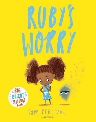 Ruby's Worry: A Big Bright Feelings Book