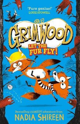 Grimwood: Let the Fur Fly!: the brand new wildly funny adventure - laugh your head off!