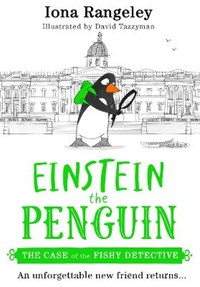 The Case of the Fishy Detective (Einstein the Penguin, Book 2)