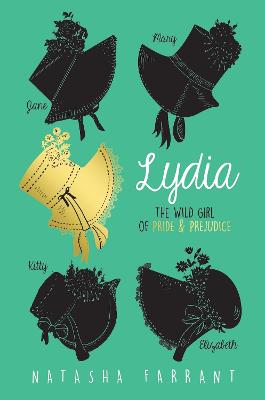 Lydia: The Wild Girl of Pride & Prejudice