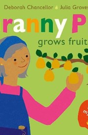 Granny Pip Grows Fruit