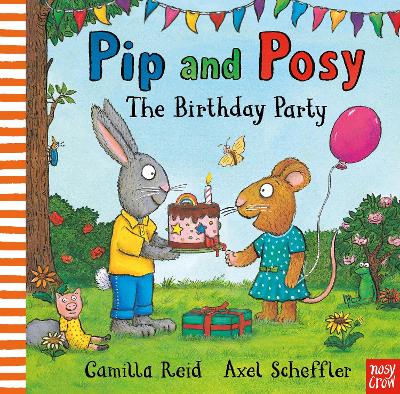 Pip and Posy: The Birthday Party