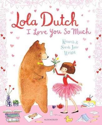 Lola Dutch: I Love You So Much