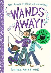 Wands Away: Spell Class (book 2)